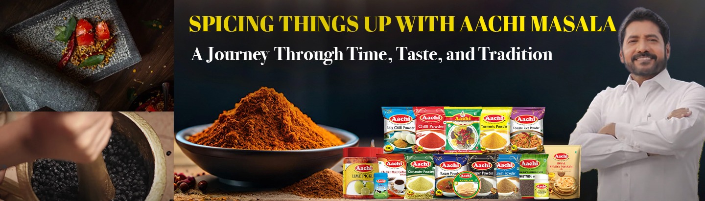 spicing-things-up-with-aachi-masala-a-journey-through-time-taste-and-tradition